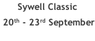 Sywell Classic  20th - 23rd September